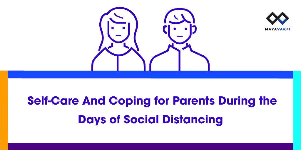 Suggestions For Parents For The Days We Experience Social Distancing