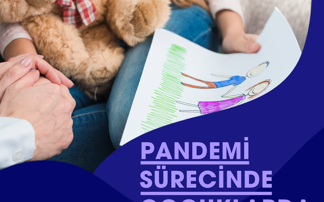 Pandemi Sürecinde Çocuklarda Kayıp ve Yas
