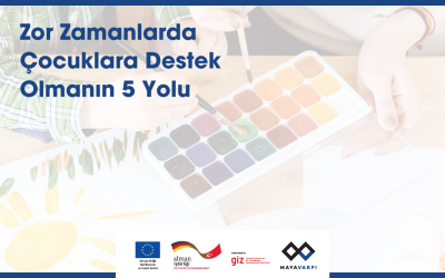 Zor Zamanlarda Çocuklara Destek Olmanın Beş Yolu