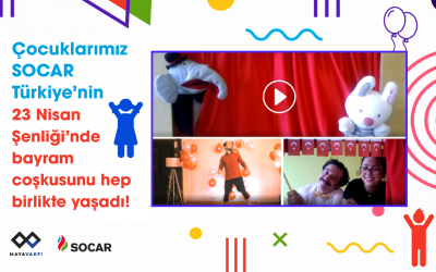 Çocuklarımız SOCAR Türkiye’nin çevrimiçi 23 Nisan Şenliği’nde buluştu