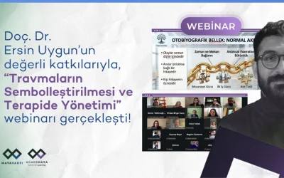 AcadeMaya Webinarı: Travmaların Sembolleştirilmesi ve Terapide Yönelimi